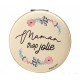 Miroir de Poche Maman trop jolie