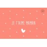 Carte à message je t'aime maman