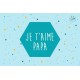 Carte à message je t'aime papa