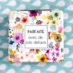 Miroir de Poche Parfaite avec de jolis défauts