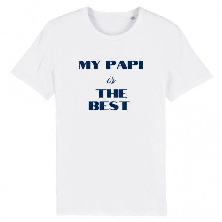 T-Shirt My papi is the Best