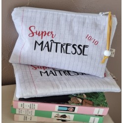 Trousse crayon - 10/10 pour ma maitresse