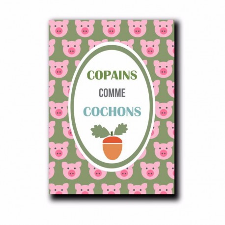 Carte postale Copains comme cochons