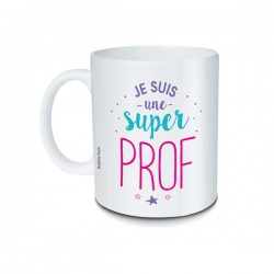 Mug Je suis une super prof