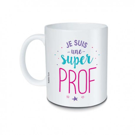 Mug Je suis une super prof